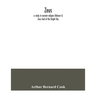 Zeus: a study in ancient religion (Volume I) Zeus God of the Bright Sky