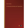 An Elementary Geometry and Trigonometry