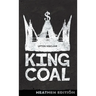 King Coal (Heathen Edition)