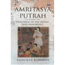 Amritasya Putrah: Children of the Rishis and Immortals