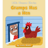 Gramps Has a Hen