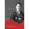 Akane Immigrant Poet: English & Japanese Edition: The Tanka of Mitsuko Kasuga, a Japanese Immigrant in Mexico