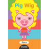 Pig Wig