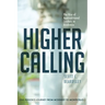 Higher Calling: The Rise of Nontraditional Leaders in Academia