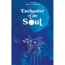Enchanter of the Soul