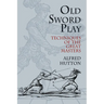Old Sword Play: Techniques of the Great Masters