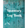 Inventory Log Book: Large Inventory Log Book - 100 Pages for Business and Home - Perfect Bound Simple Inventory Log Book for Business or Personal Stoc
