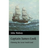 Captain James Cook: Claiming the Great South Land