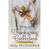 Thanksgiving in Connecticut (A Romantic Comedy)