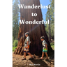 Wanderlust to Wonderful