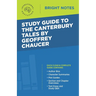 Study Guide to The Canterbury Tales by Geoffrey Chaucer