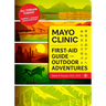 Mayo Clinic First-Aid Guide for Outdoor Adventures