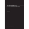 The Ungovernable City: The Politics of Urban Problems and Policy Making