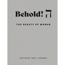 Behold! The Beauty of Woman.