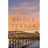 The Bridge Tender