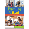 Parenting from the Heart: Raising Resilient and Successful Smart Kids