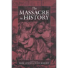 The Massacre in History