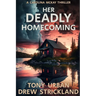 Her Deadly Homecoming: A gripping psychological crime thriller with a twist
