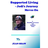 Supported Living - Jodi's Journey Moves On: A Disability Awareness and Inclusion Book