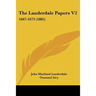 The Lauderdale Papers V2: 1667-1673 (1885)