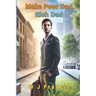 Make Poor Dad Rich Dad: Blueprint to Wealth, Success, and Financial Freedom