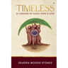 Timeless: 22 Lessons Rooted in Faith, Hope & Love