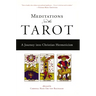 Meditations on the Tarot: A Journey Into Christian Hermeticism