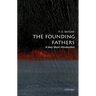 The Founding Fathers: A Very Short Introduction