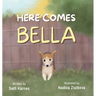 Here Comes Bella