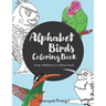 Alphabet Birds Coloring Book: 26 beautiful birds to color, from Albatross to Zebra Finch