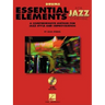 Essential Elements for Jazz Ensemble a Comprehensive Method for Jazz Style and Improvisation