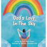 God's Love in the Sky (Hardcover)