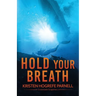 Hold Your Breath