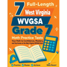 7 Full-Length West Virginia WVGSA Grade 7 Math Practice Tests: Your Path to Confidence, Mastery, and Top Scores on the West Virginia WVGSA Exam
