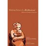 Making Sense of Motherhood: Biblical and Theological Perspectives