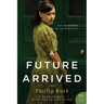A Future Arrived