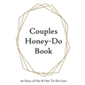 Couples Honey-Do Book: 60 Days of His & Hers To-Do Lists Gold Frame
