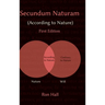 Secundum Naturam (According to Nature)