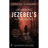 Unmasking Jezebel's Intercessors Official Summary: Conquer the Demonic Spirit Hijacking Your Prayers
