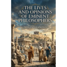 The Lives and Opinions of Eminent Philosophers