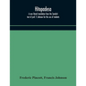 Hitopadesa; A New Literal Translation From The Sanskrit Text Of Prof. F. Johnson For The Use Of Students
