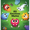 All Emotions Matter