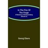 In The Fire Of The Forge; A Romance of Old Nuremberg (Volume V)
