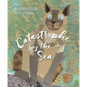 Catastrophe by the Sea
