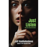 Just Listen