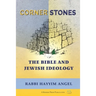 Cornerstones: The Bible and Jewish Ideology