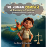 The Human Compass: A Journey of Justice