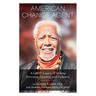 American Change Agent: A Life & Legacy of Seeking Diversity, Equality, and Inclusion