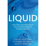 Liquid: How CEOs & CTOs Unlock Flow and Momentum in Complex Systems