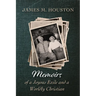 Memoirs of a Joyous Exile and a Worldly Christian